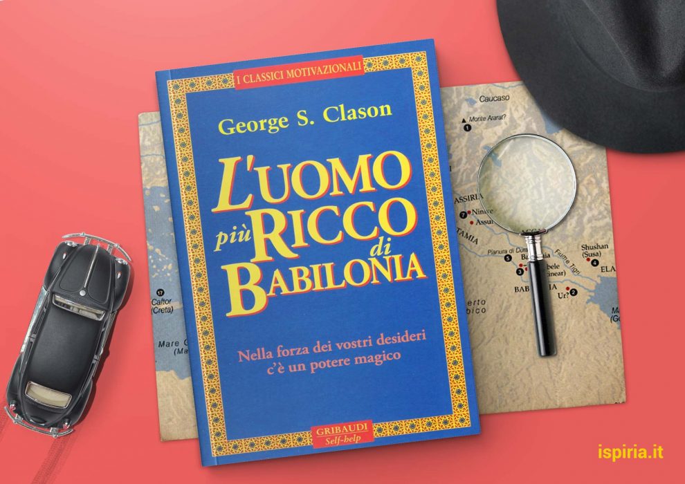 libro crescita finanziaria da leggere assolutamente uomo ricco babilonia