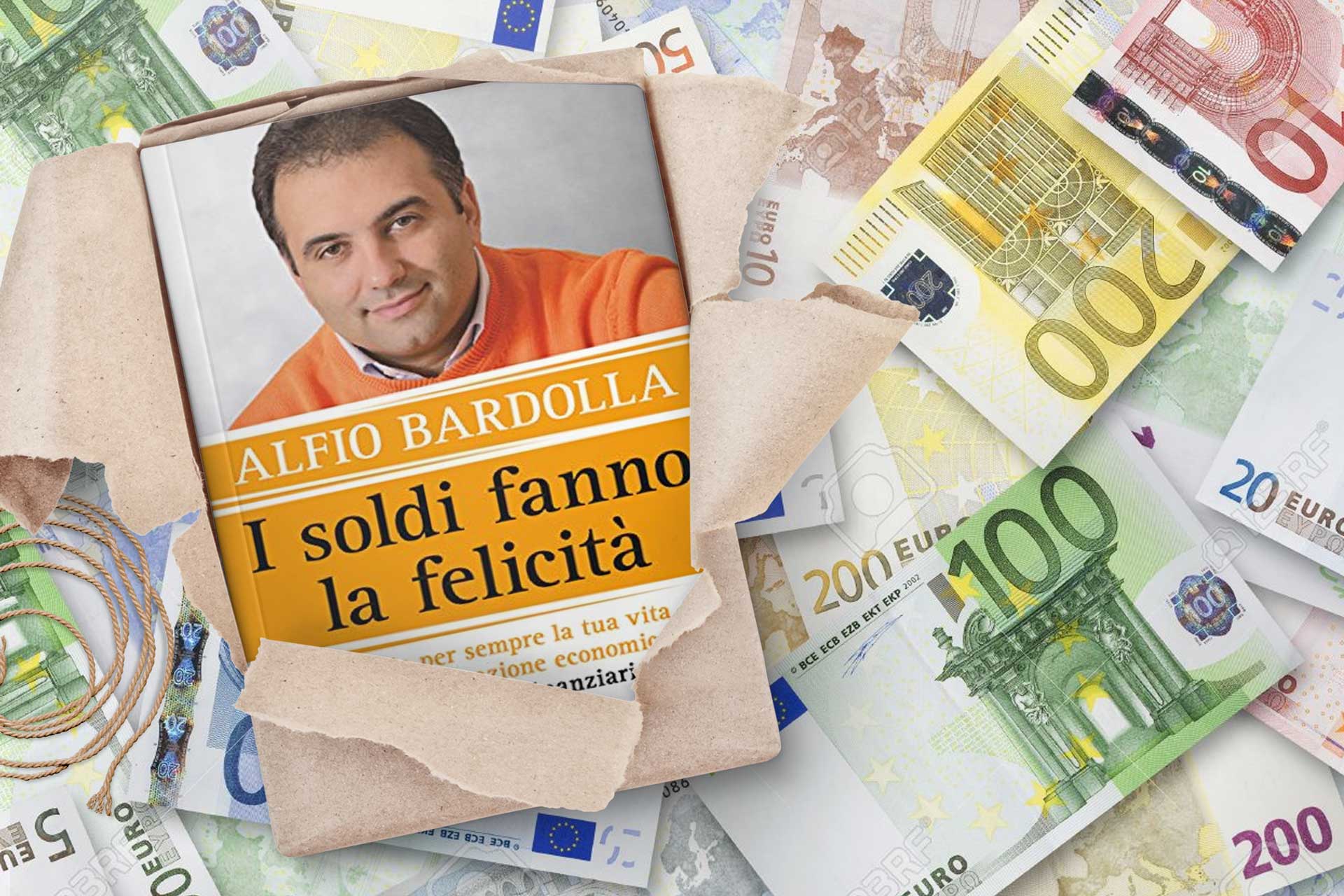 i-soldi-fanno-la-felicità-alfio-bardolla-libro