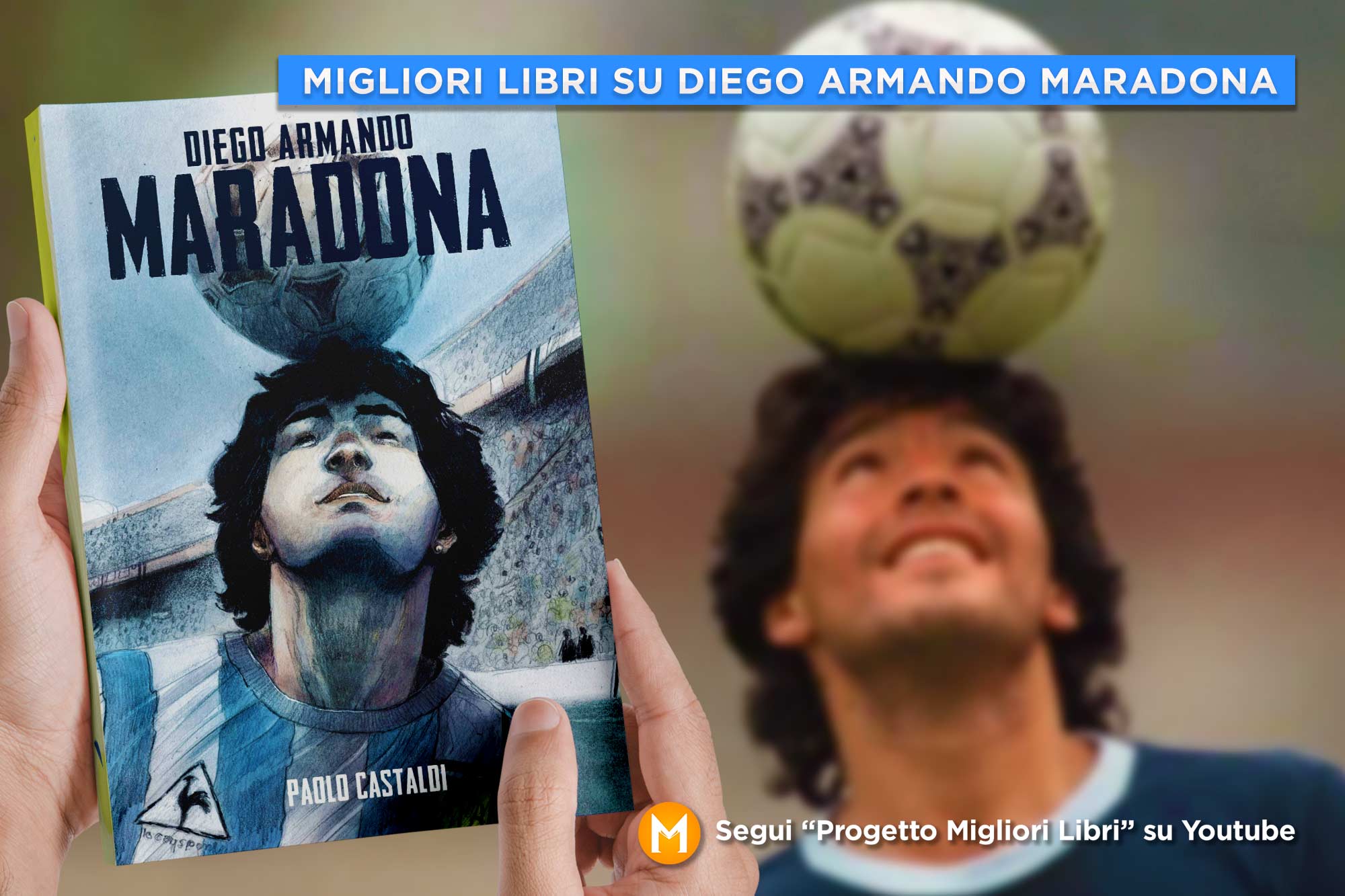 Migliori Libri su Maradona | Biografie su Diego Armando Maradona