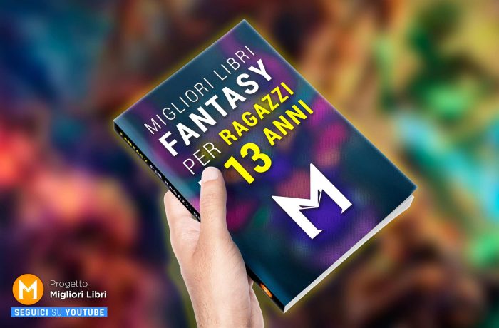 Libri fantasy per ragazzi di 13 anni | Romanzi fantasy per Tredicenni 2022