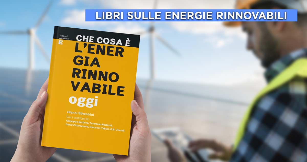 Libri sulle energie rinnovabili. Rimandare non è più possibile!